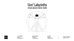 Virtual Spaces Master Studio: 16m2  labyrinths